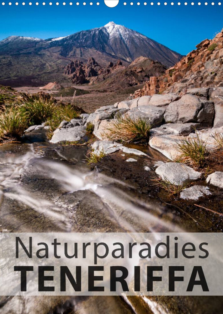 Teneriffa Naturparadies (Wandkalender 2023 DIN A3 hoch)