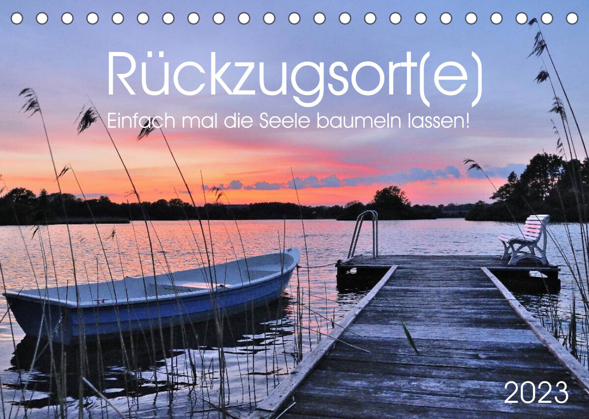 Rückzugsort(e) (Tischkalender 2023 DIN A5 quer)