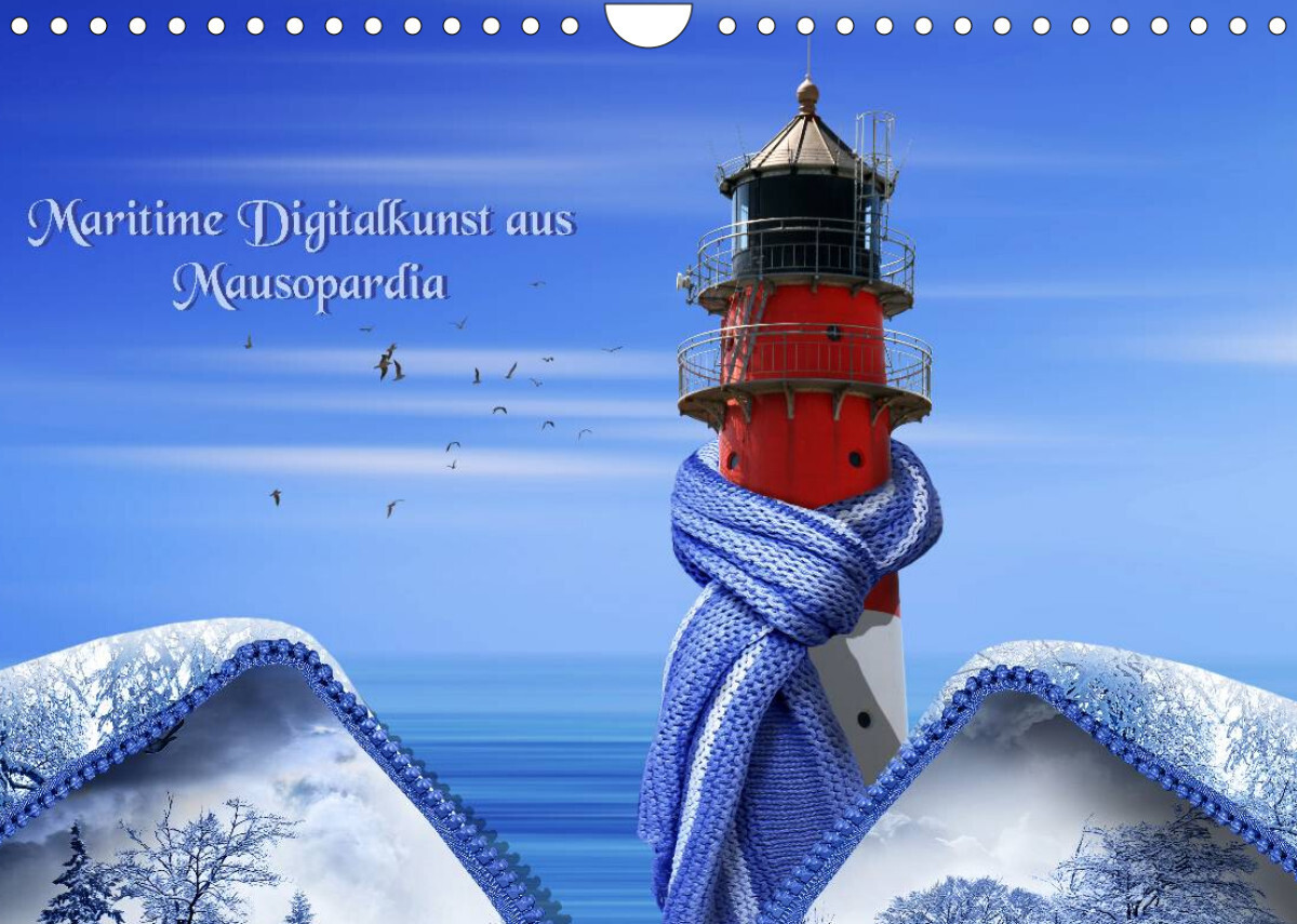 Maritime Digitalkunst aus Mausopardia (Wandkalender 2023 DIN A4 quer)