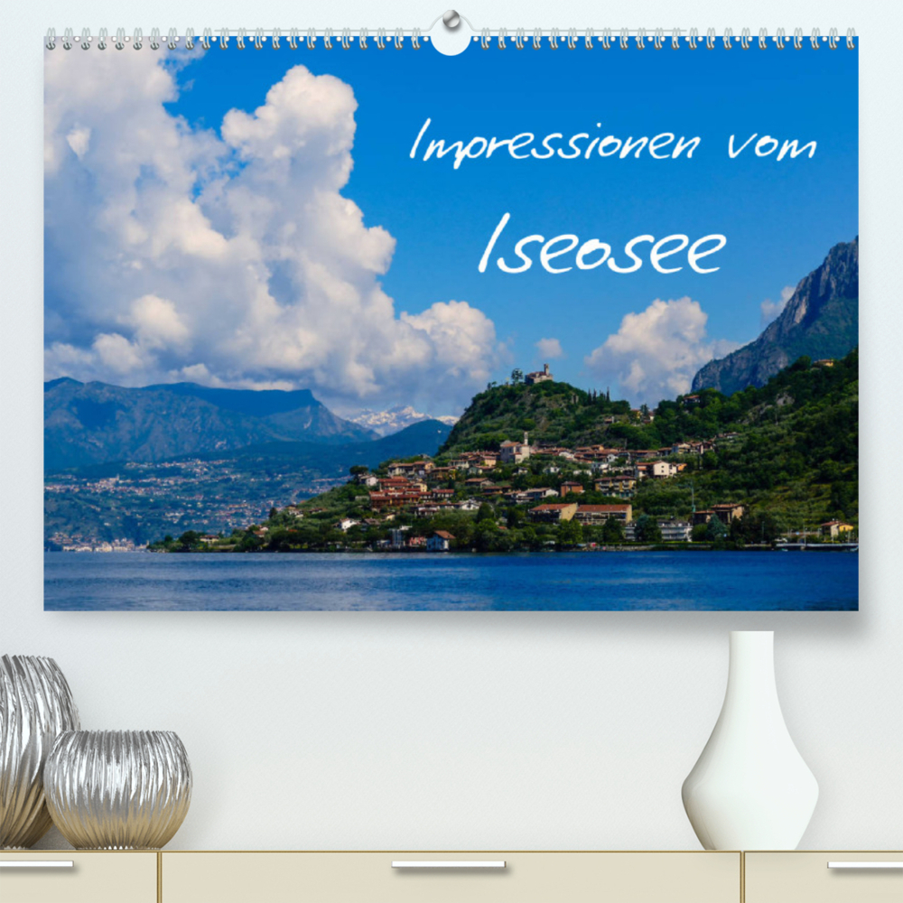 Impressionen vom Iseosee (Premium, hochwertiger DIN A2 Wandkalender 2023, Kunstdruck in Hochglanz)