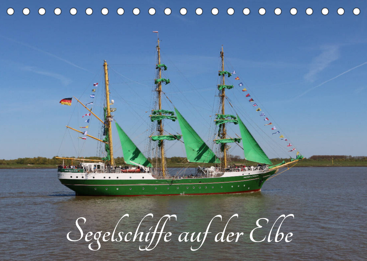Segelschiffe auf der Elbe (Tischkalender 2023 DIN A5 quer)