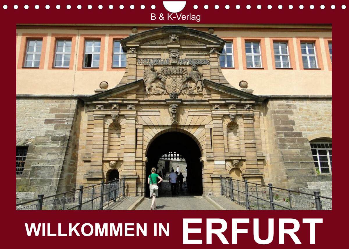 Willkommen in ERFURT (Wandkalender 2023 DIN A4 quer)