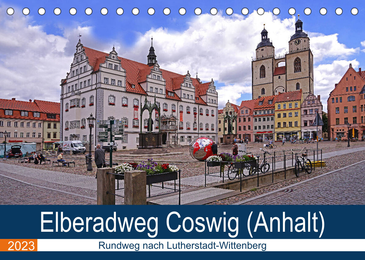 Elberadweg Coswig (Anhalt) (Tischkalender 2023 DIN A5 quer)