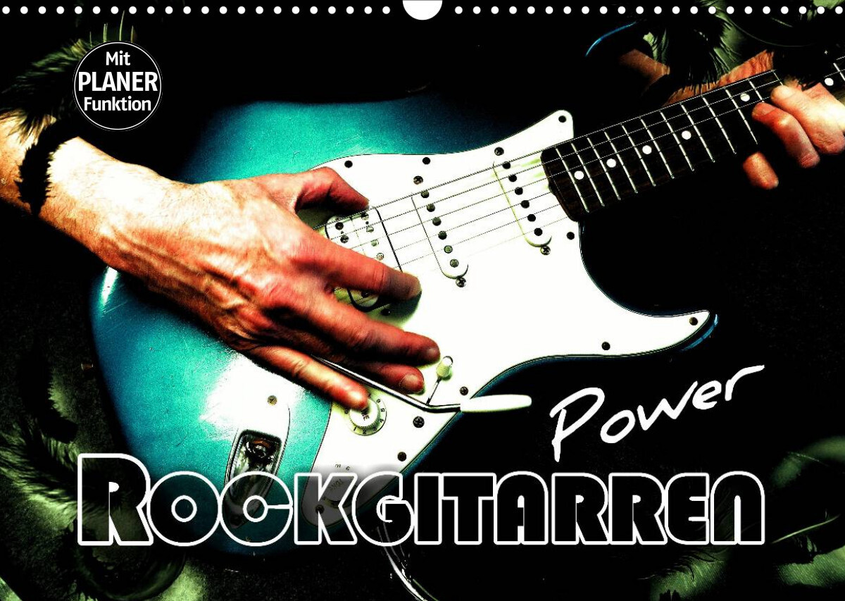 Rockgitarren Power (Wandkalender 2023 DIN A3 quer)