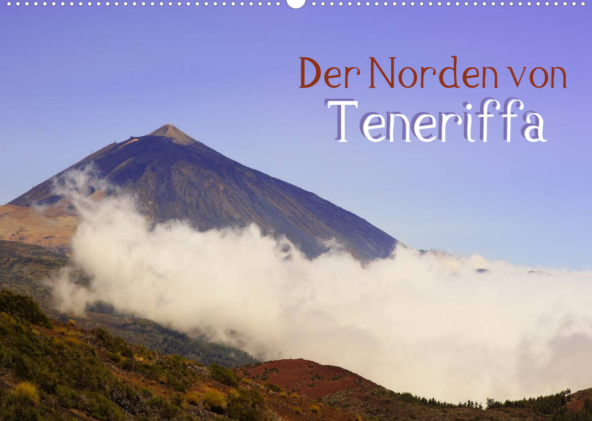 Der Norden von Teneriffa (Wandkalender 2023 DIN A2 quer)