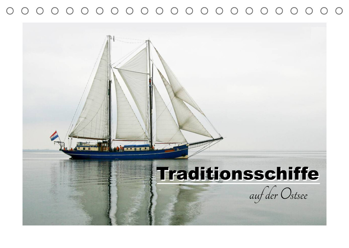 Traditionsschiffe auf der Ostsee (Tischkalender 2023 DIN A5 quer)