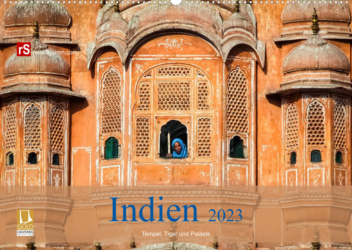 Indien 2023 Tempel, Tiger und Paläste (Wandkalender 2023 DIN A2 quer)