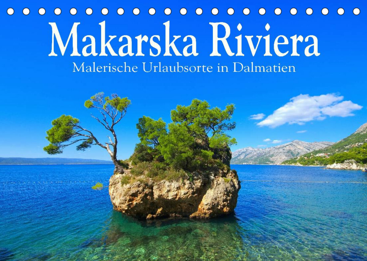 Makarska Riviera - Malerische Urlaubsorte in Dalmatien (Tischkalender 2023 DIN A5 quer)