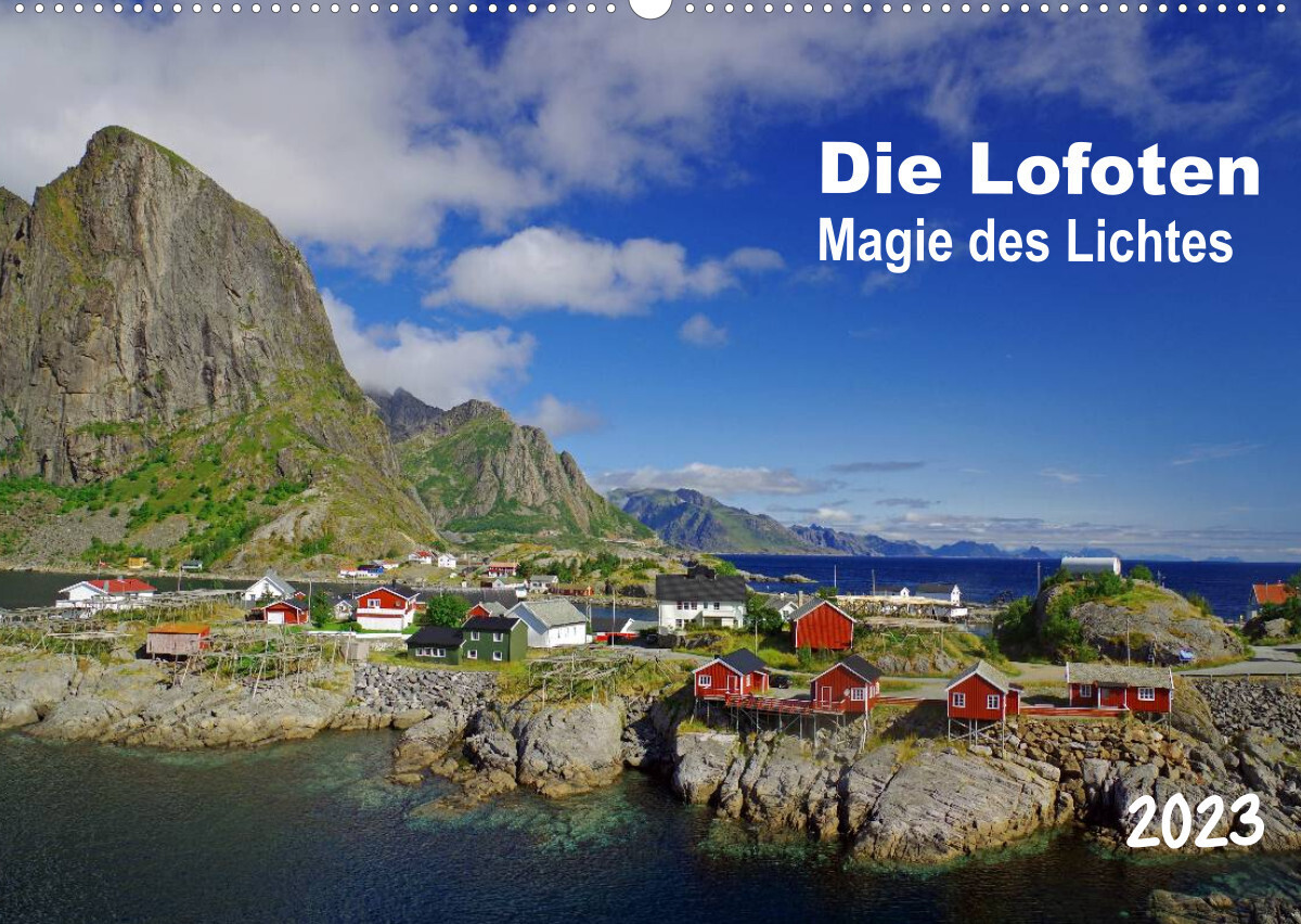 Die Lofoten - Magie des Lichtes (Wandkalender 2023 DIN A2 quer)
