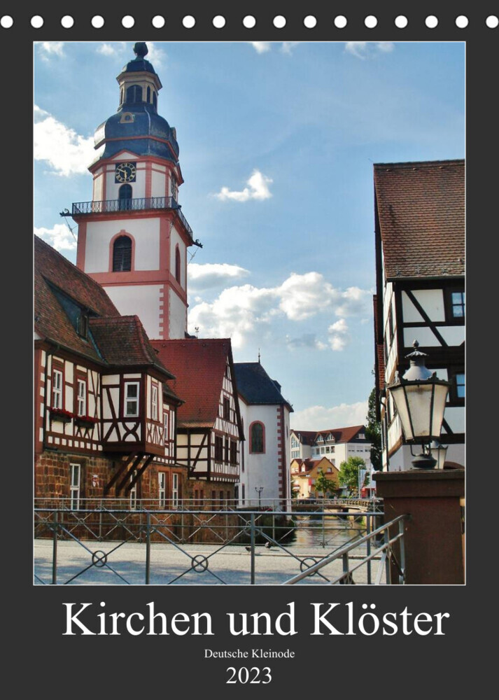 Kirchen und Klöster deutsche Kleinode (Tischkalender 2023 DIN A5 hoch)