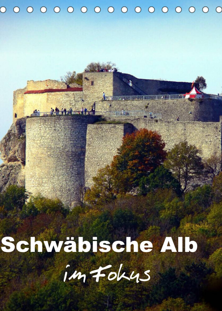 Schwäbische Alb im Fokus (Tischkalender 2023 DIN A5 hoch)
