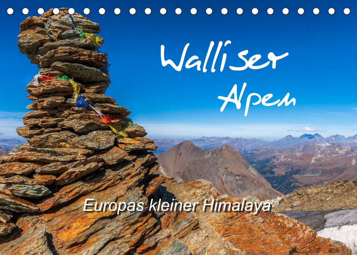 Walliser Alpen - Europas »kleiner« HimalayaCH-Version  (Tischkalender 2023 DIN A5 quer)