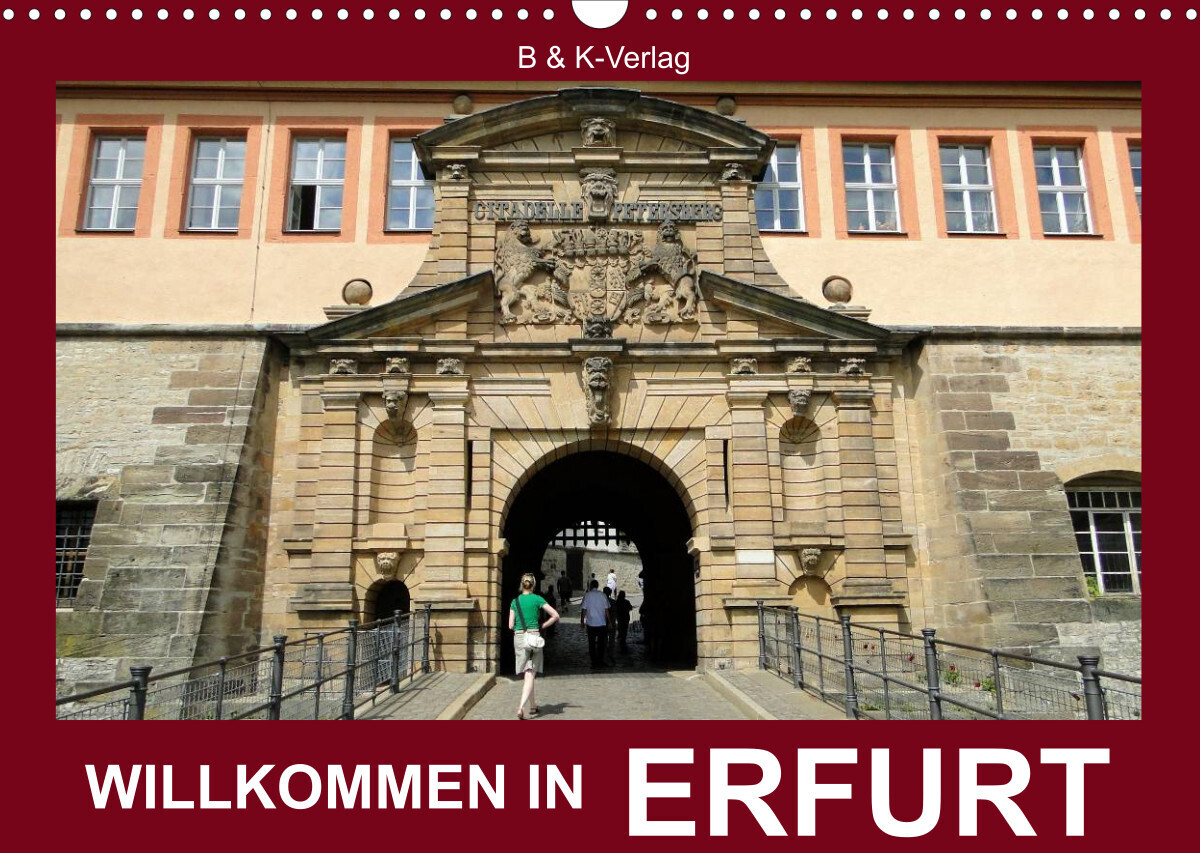 Willkommen in ERFURT (Wandkalender 2023 DIN A3 quer)