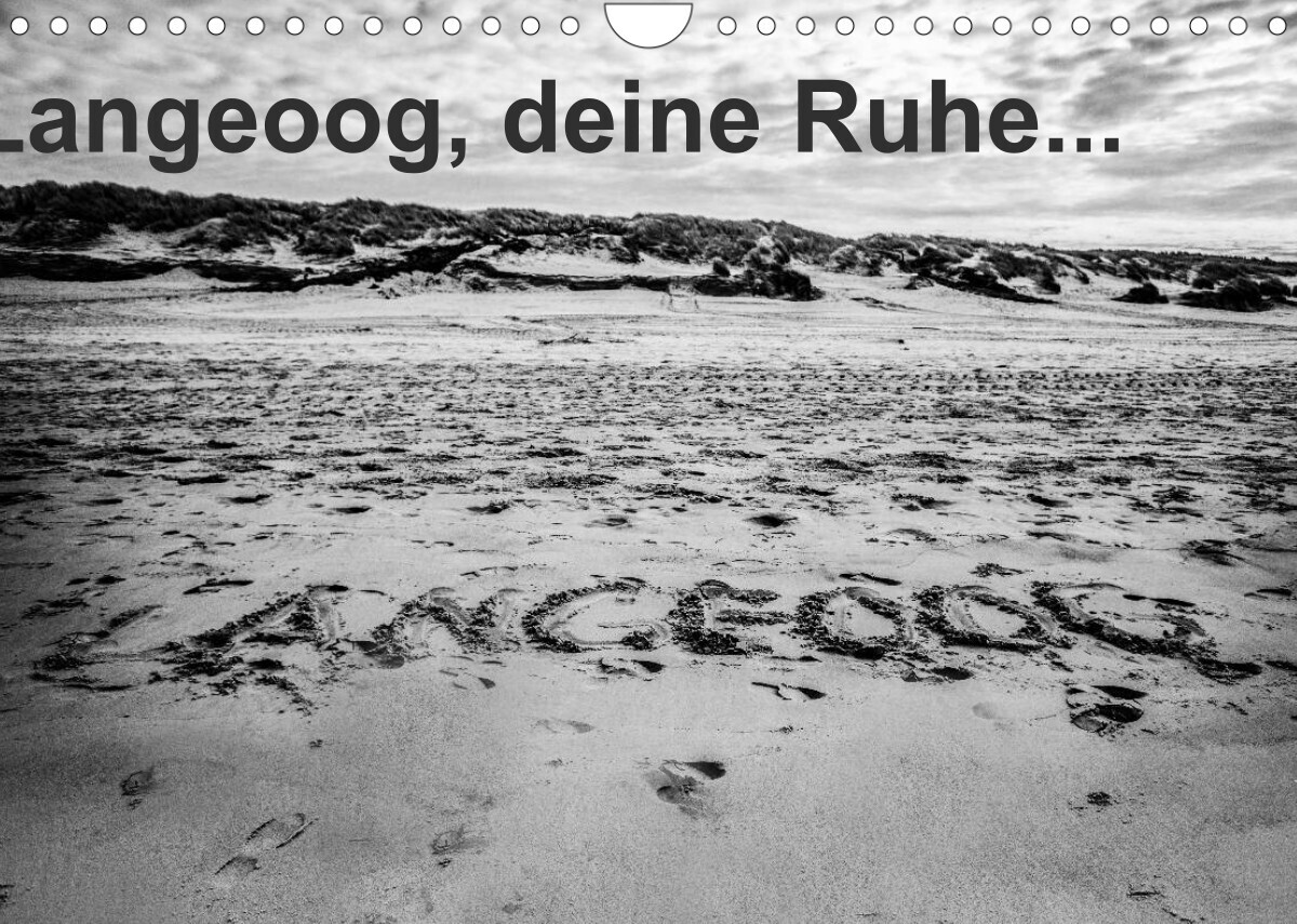 Langeoog, deine Ruhe (Wandkalender 2023 DIN A4 quer)