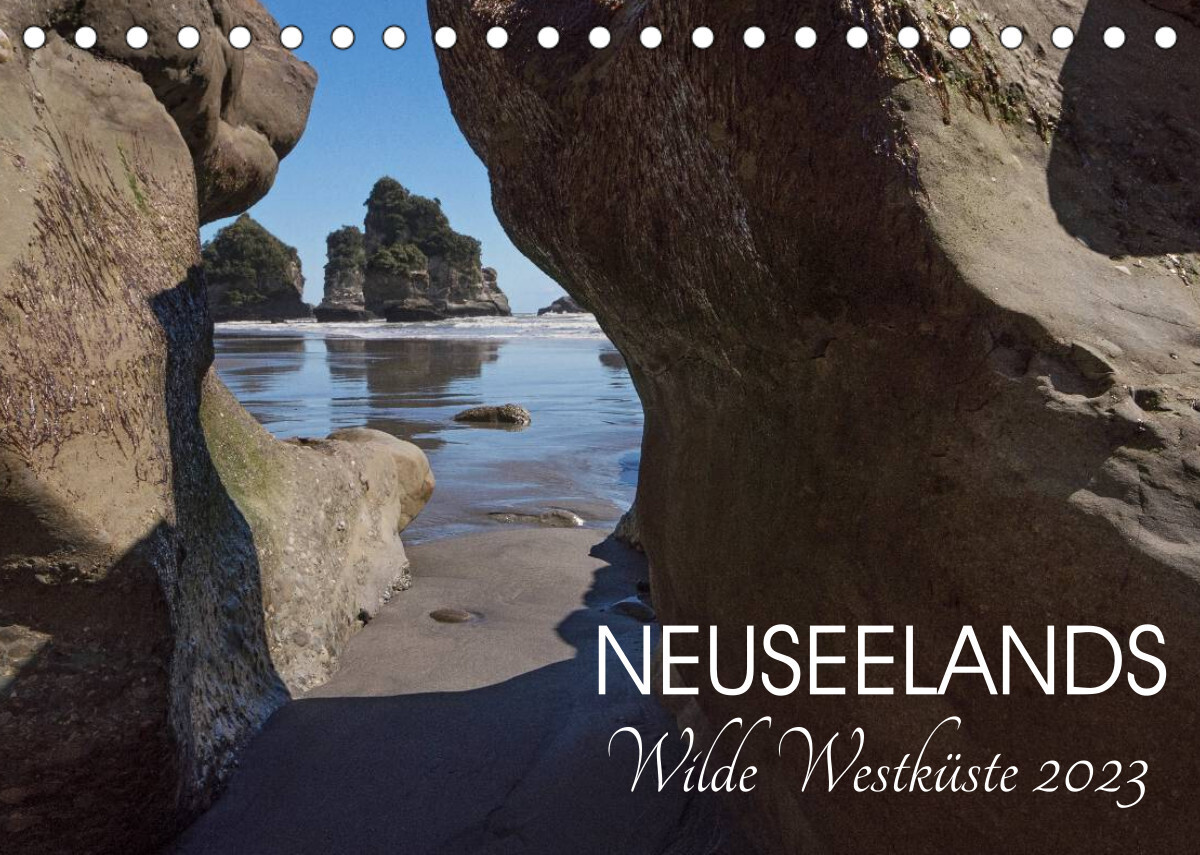 Neuseelands wilde Westküste (Tischkalender 2023 DIN A5 quer)