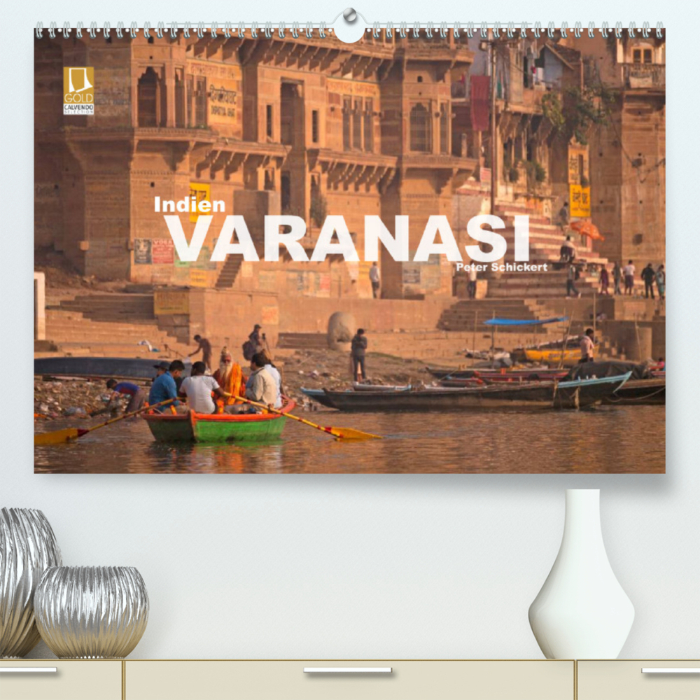 Indien - Varanasi (Premium, hochwertiger DIN A2 Wandkalender 2023, Kunstdruck in Hochglanz)