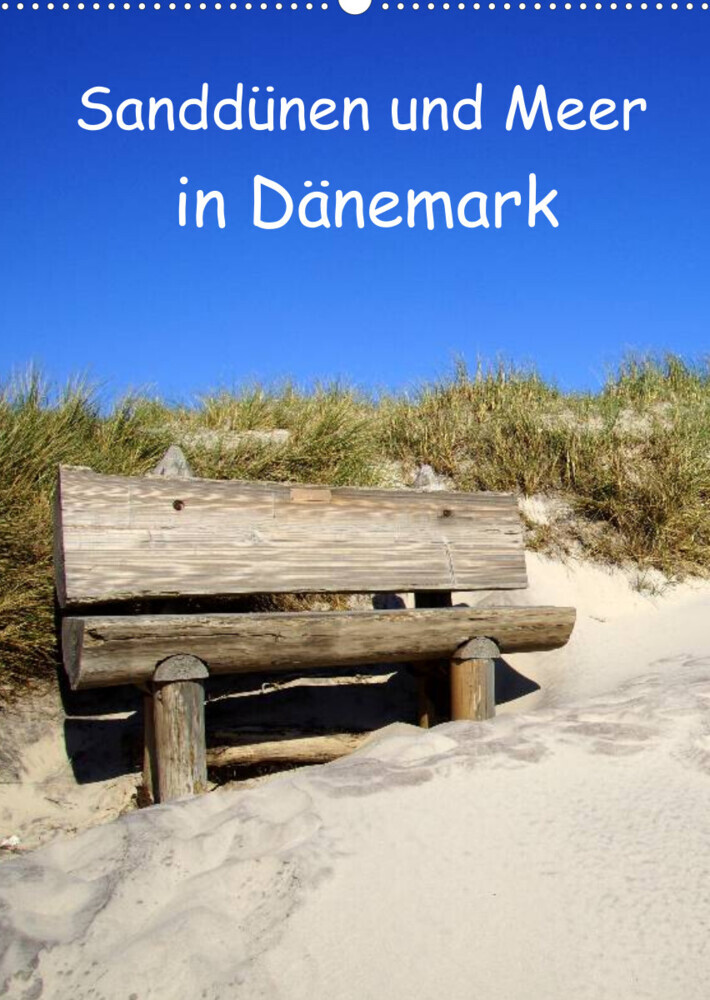 Sanddünen und Meer in Dänemark (Wandkalender 2023 DIN A2 hoch)