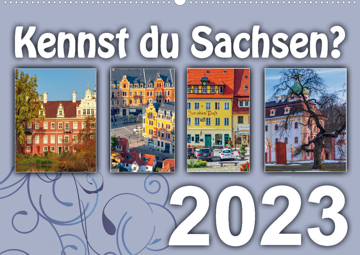 Kennst du Sachsen? (Wandkalender 2023 DIN A2 quer)