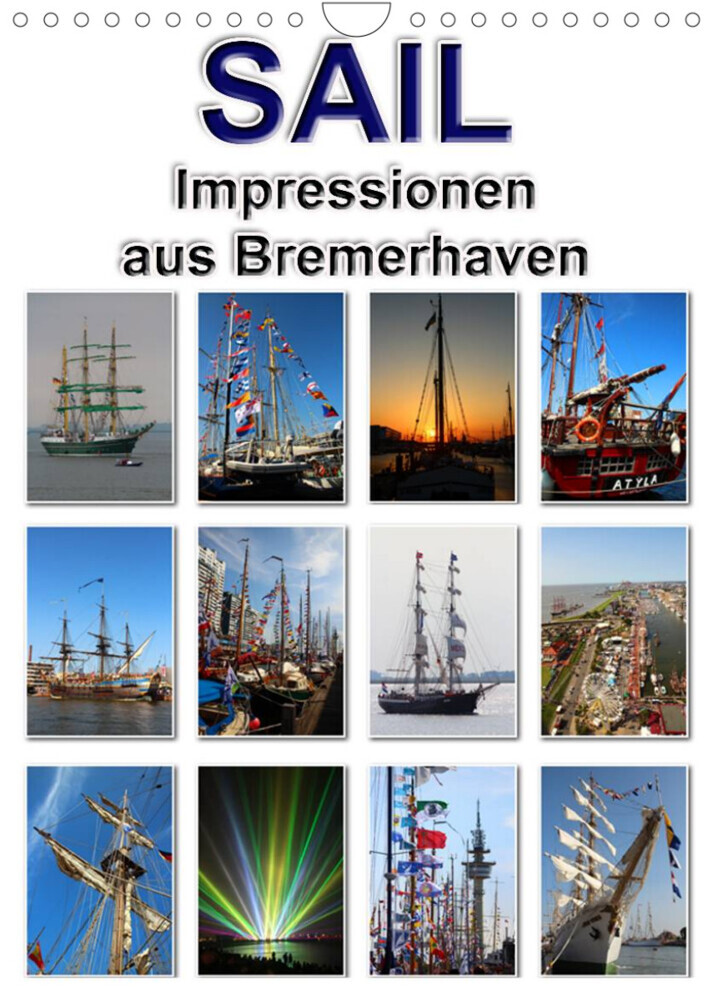 Sail - Impressionen aus Bremerhaven (Wandkalender 2023 DIN A4 hoch)
