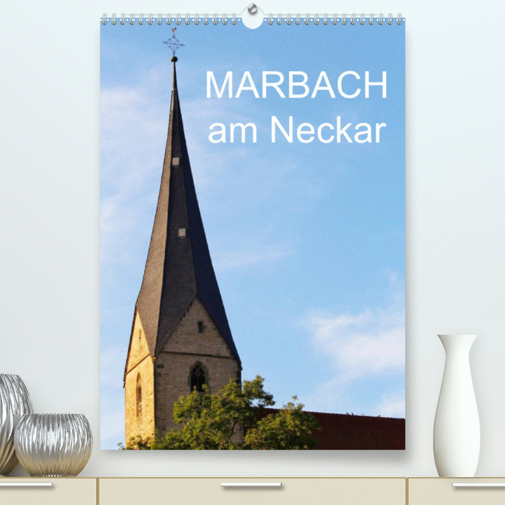 Marbach am Neckar (Premium, hochwertiger DIN A2 Wandkalender 2023, Kunstdruck in Hochglanz)