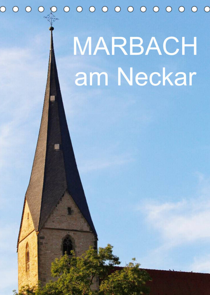 Marbach am Neckar (Tischkalender 2023 DIN A5 hoch)