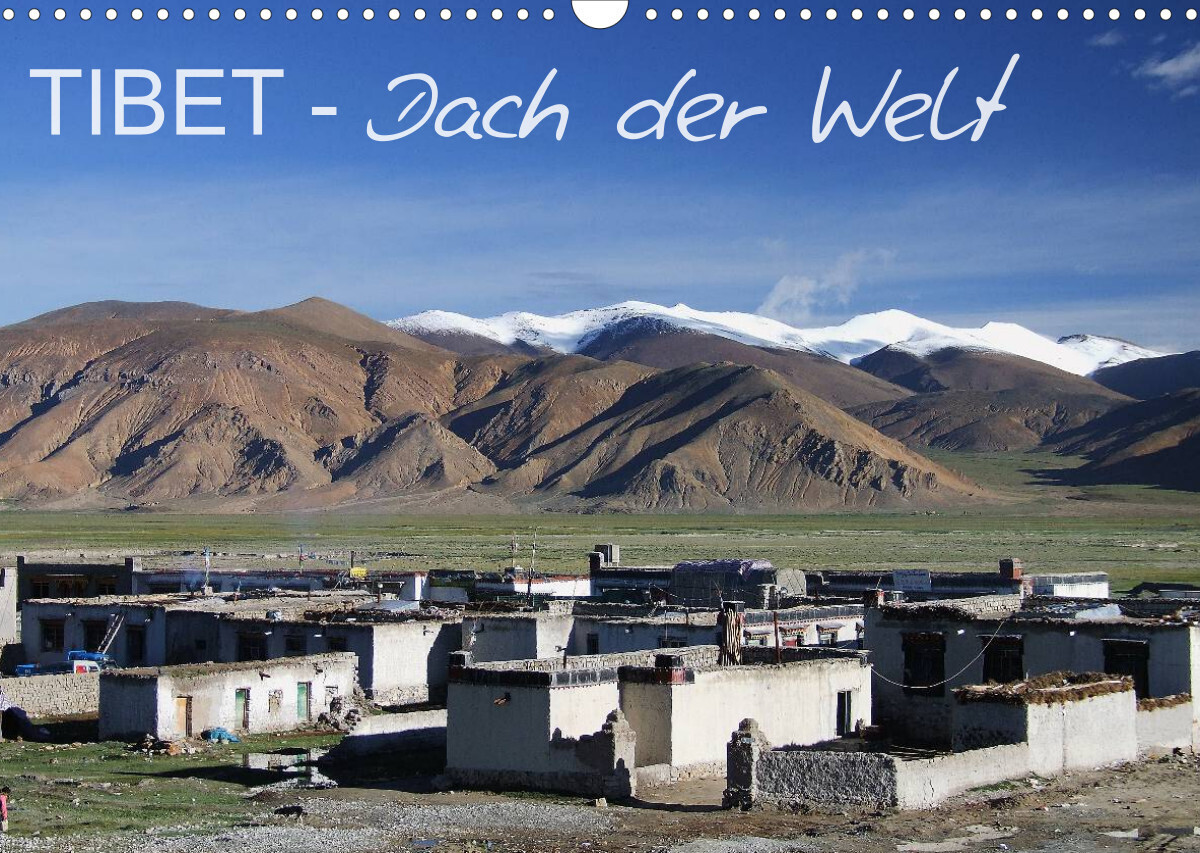 Tibet - Dach der Welt (Wandkalender 2023 DIN A3 quer)