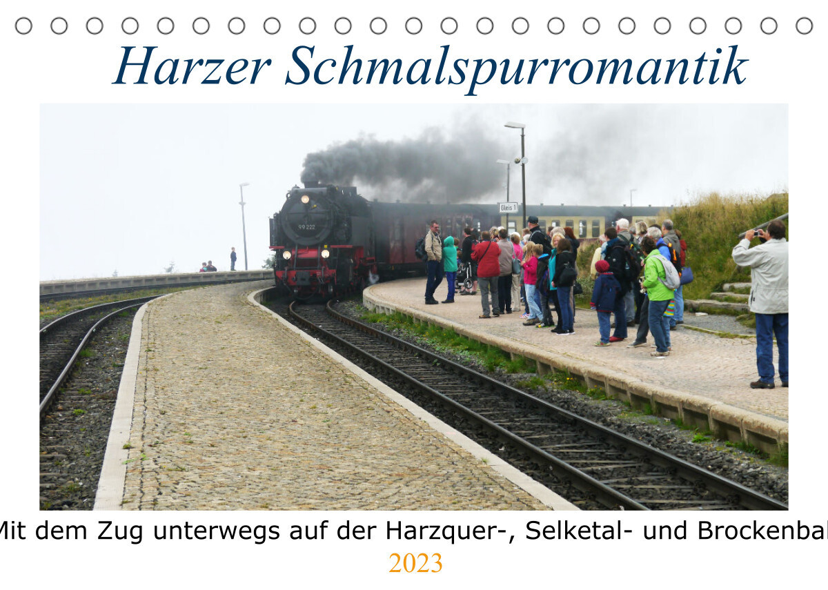 Harzer Schmalspurromantik (Tischkalender 2023 DIN A5 quer)