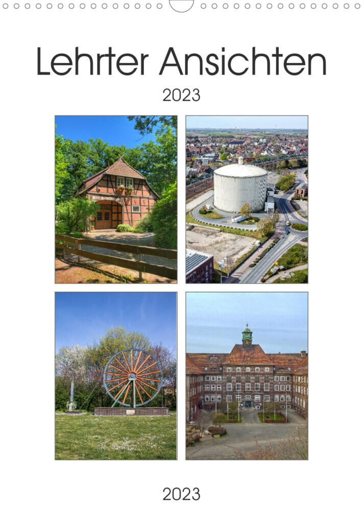 LEHRTER ANSICHTEN (Wandkalender 2023 DIN A3 hoch)
