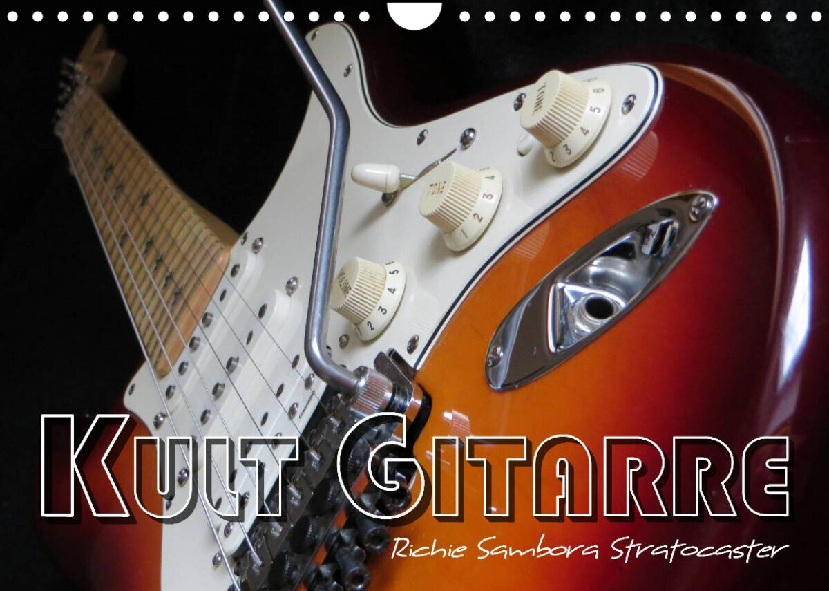 KULT GITARRE - Richie Sambora Stratocaster (Wandkalender 2023 DIN A4 quer)
