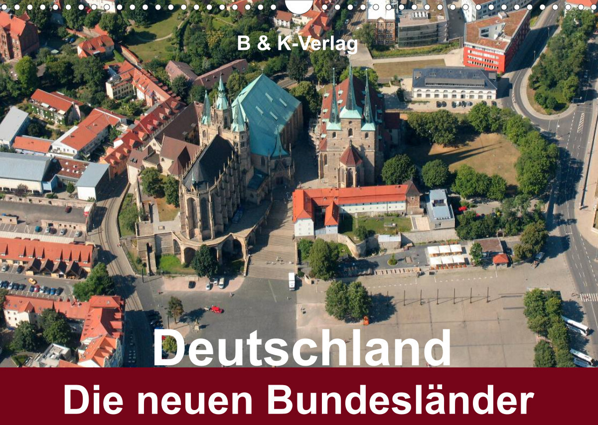 Deutschland - Die neuen Bundesländer (Wandkalender 2023 DIN A3 quer)