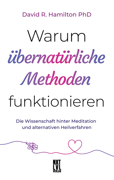 Warum übernatürliche Methoden funktionieren, m. 1 Buch