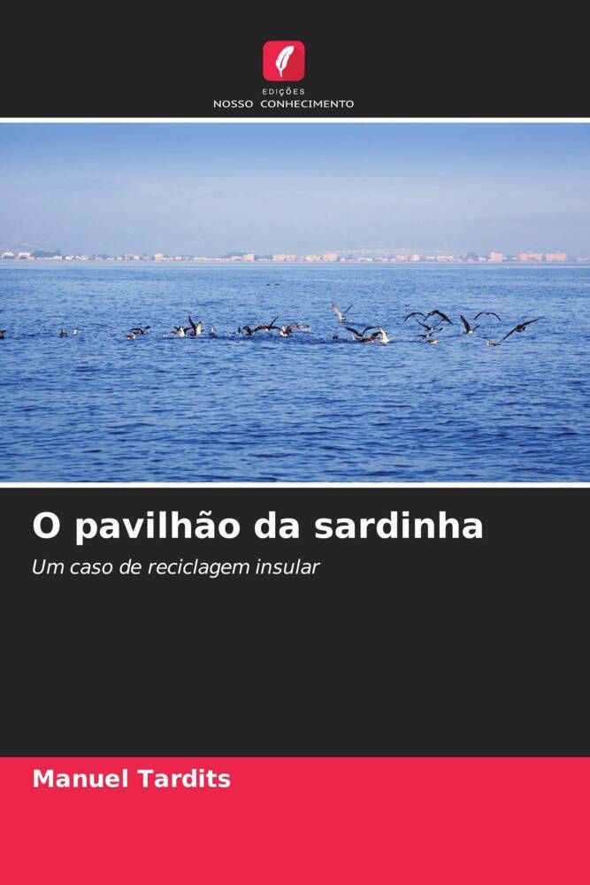 O pavilhão da sardinha