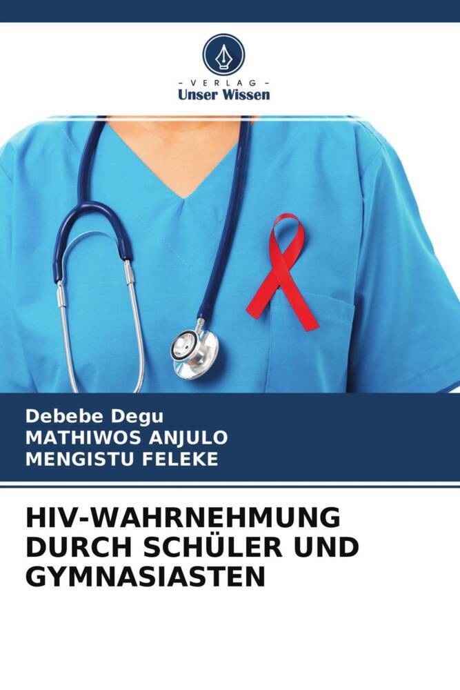 HIV-WAHRNEHMUNG DURCH SCHÜLER UND GYMNASIASTEN