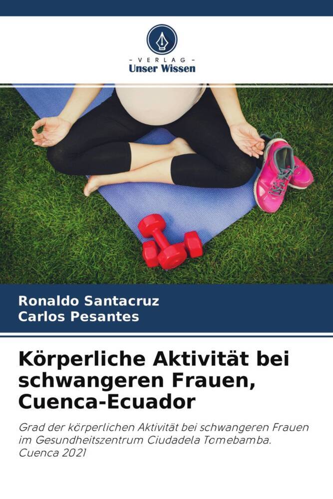 Körperliche Aktivität bei schwangeren Frauen, Cuenca-Ecuador