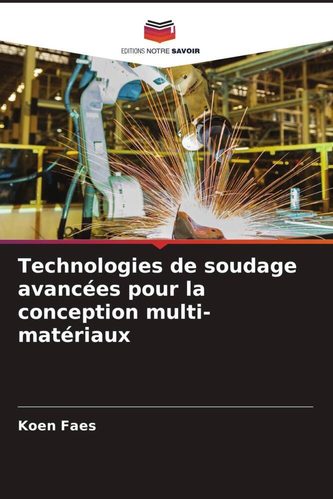 Technologies de soudage avancées pour la conception multi-matériaux