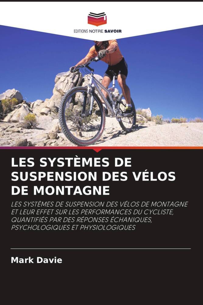 LES SYSTÈMES DE SUSPENSION DES VÉLOS DE MONTAGNE