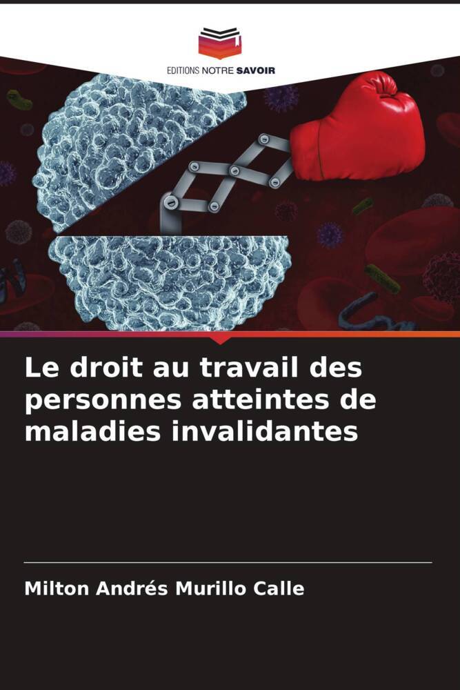 Le droit au travail des personnes atteintes de maladies invalidantes