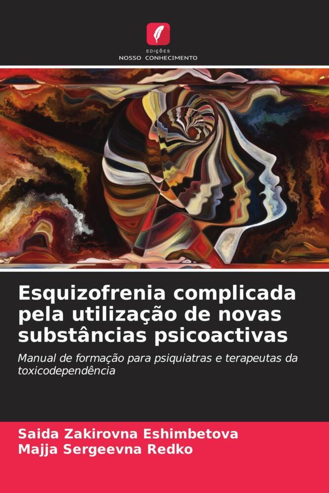 Esquizofrenia complicada pela utilização de novas substâncias psicoactivas
