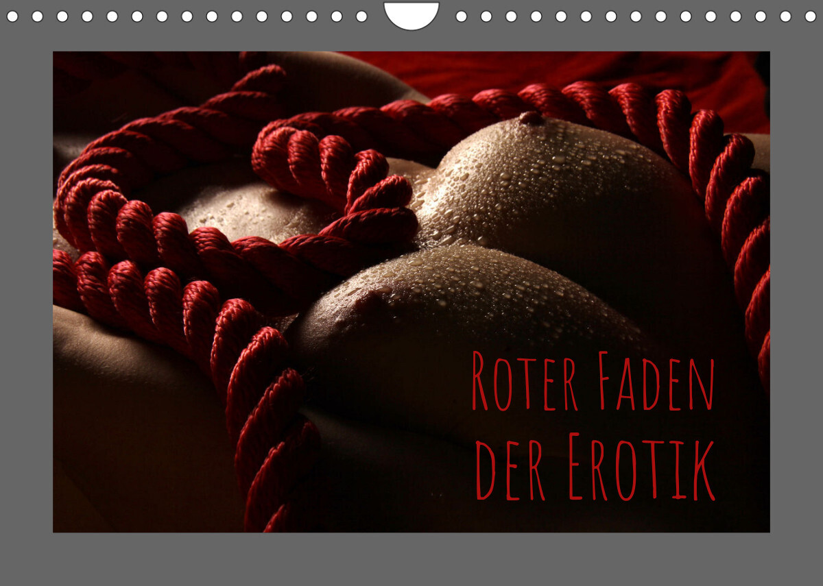 Roter Faden der Erotik (Wandkalender 2023 DIN A4 quer)