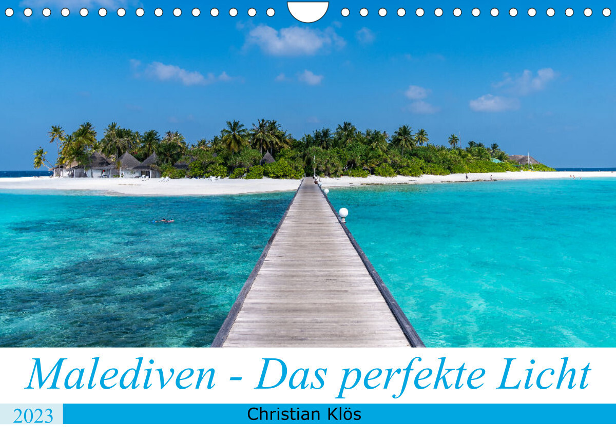 Malediven - Das perfekte Licht (Wandkalender 2023 DIN A4 quer)