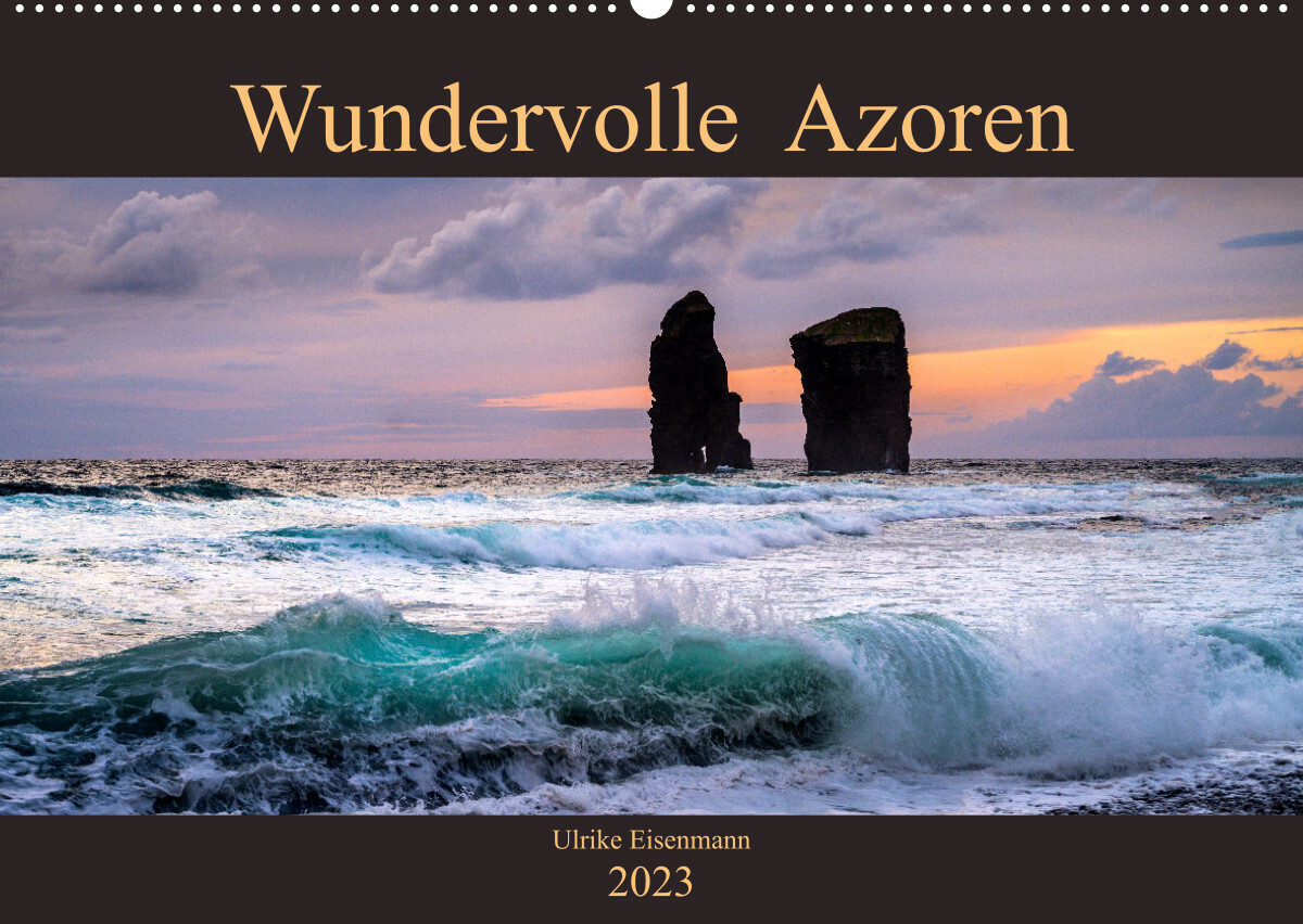 Wundervolle Azoren (Wandkalender 2023 DIN A2 quer)
