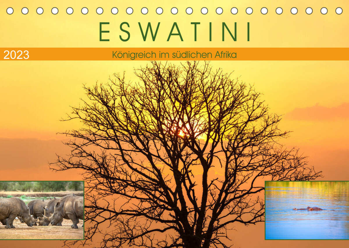 Eswatini - Königreich im südlichen Afrika (Tischkalender 2023 DIN A5 quer)