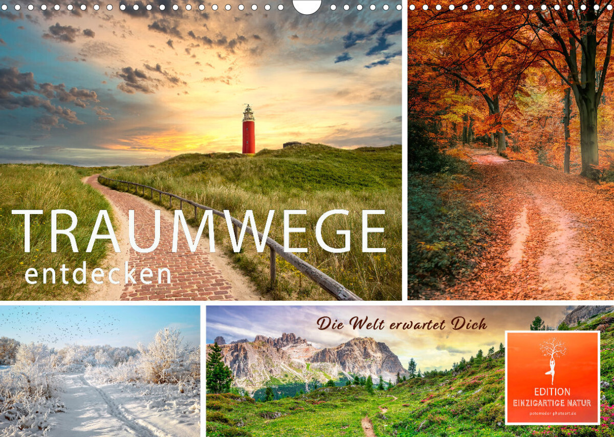 Traumwege entdecken (Wandkalender 2023 DIN A3 quer)