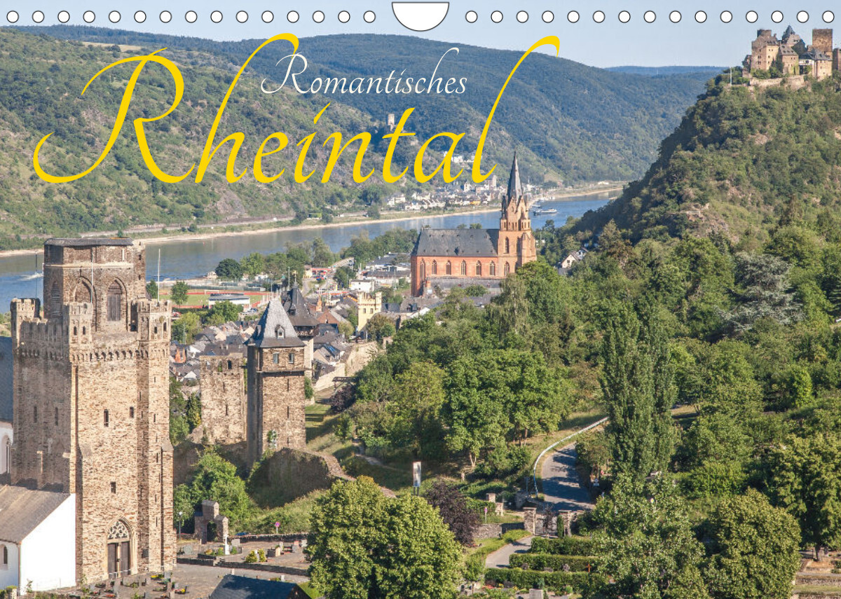 Romantisches Rheintal (Wandkalender 2023 DIN A4 quer)