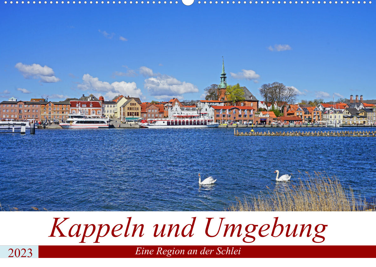 Kappeln und Umgebung (Wandkalender 2023 DIN A2 quer)