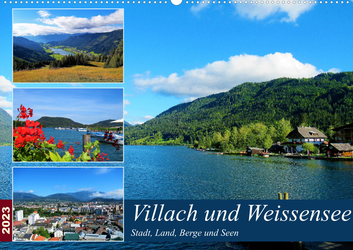 Villach und Weissensee - Stadt, Land, Berge und Seen (Wandkalender 2023 DIN A2 quer)