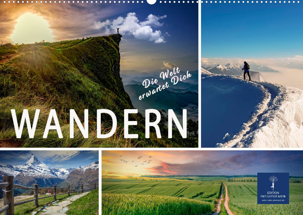 Wandern - die Welt erwartet Dich (Wandkalender 2023 DIN A2 quer)