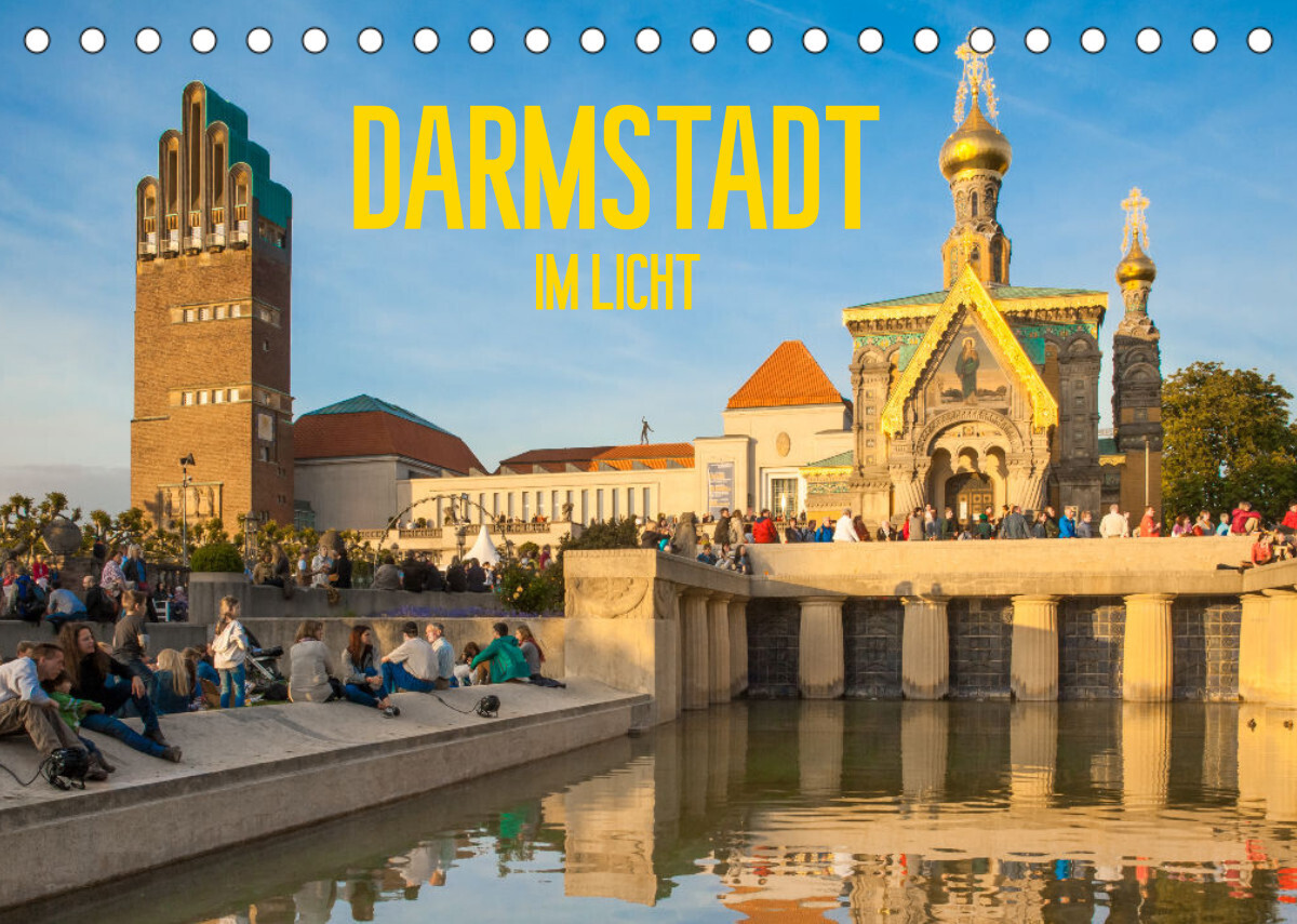 Darmstadt im Licht (Tischkalender 2023 DIN A5 quer)