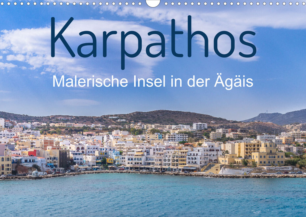 Karpathos - Malerische Insel in der Ägäis (Wandkalender 2023 DIN A3 quer)