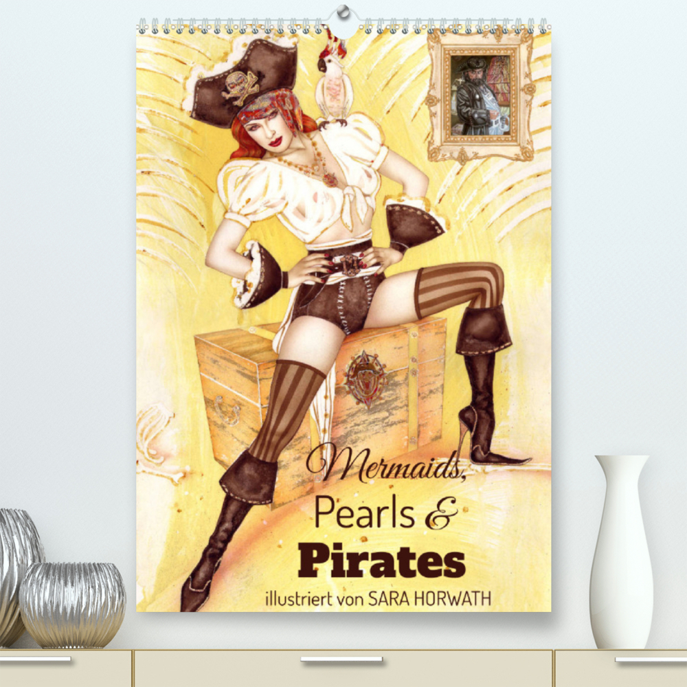 Mermaids, Pearls & Pirates. Sirenen, Perlen und Piraten. Phantasien mit Meeresrauschen (Premium, hochwertiger DIN A2 Wandkalender 2023, Kunstdruck in Hochglanz)